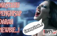 Mastahu Penghisap Darah Newbie…!