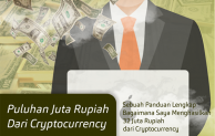 [Ebook] Panduan Cara Mendapatkan Puluhan Juta Rupiah dari Cryptocurrency